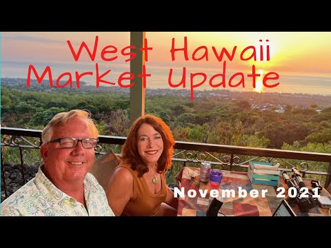 West Hawaii Real Estate Market Update – November 2021