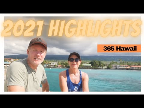 Highlights of 2021- 365 Hawaii